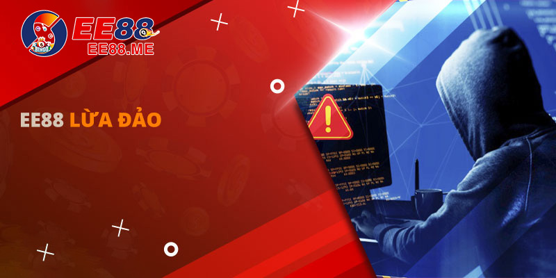 Thực hư EE88 lừa đảo người chơi là đúng hay sai? Thực hư EE88 lừa đảo người chơi là đúng hay sai?
