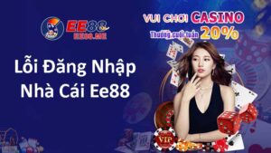 Hướng dẫn khắc phục lỗi đăng nhập EE88 nhanh chóng trong chỉ 30s 3 Tìm hiểu về những lỗi đăng nhập nhà cái Ee88
