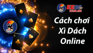 Bật mí cách chơi xì dách vô cùng chi tiết và đơn giản nhất cho người mới bắt đầu 9 Hướng dẫn cách chơi xì dách online chi tiết nhất