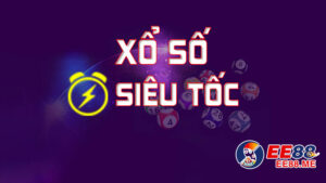 Bùng nổ với xổ số siêu tốc: Cơ hội trúng lớn chưa từng có 4 Tổng quan về xổ số siêu tốc