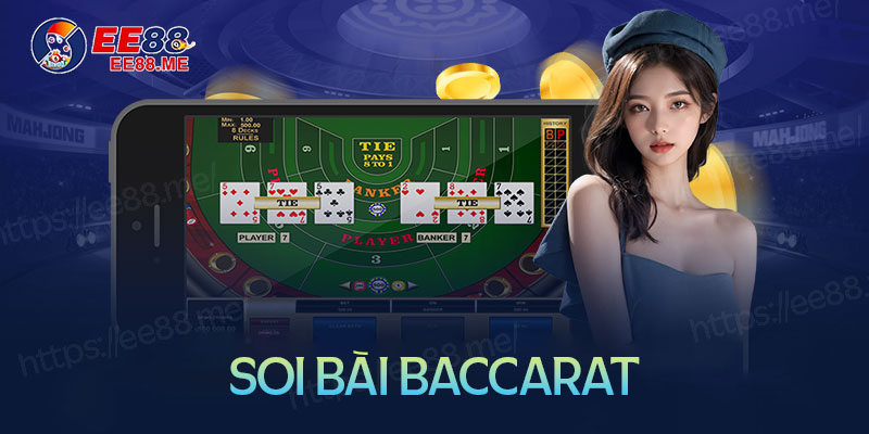 Hướng dẫn cách soi bài Baccarat cực chuẩn từ các chuyên gia 1 Hướng dẫn cách soi bài Baccarat cực chuẩn từ chuyên gia