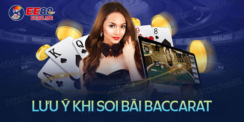 Những lưu ý khi soi bài Baccarat Những lưu ý khi soi bài Baccarat