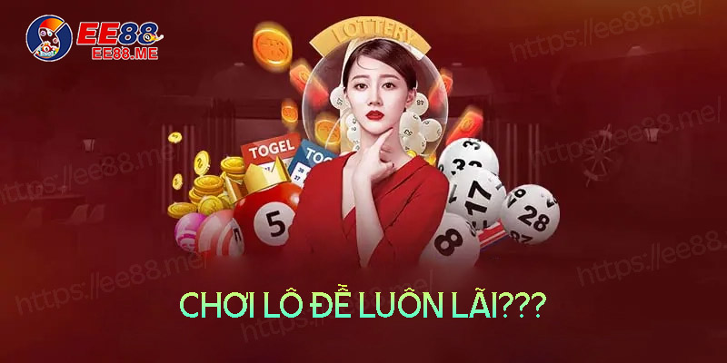 Hiểu rõ hơn về chơi lô đề luôn có lãi Hiểu rõ hơn về chơi lô đề luôn có lãi