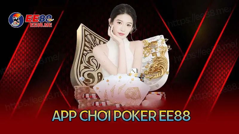 Ưu điểm khi chơi Poker đổi tiền thật tại Ee88 Ưu điểm khi chơi Poker đổi tiền thật tại Ee88